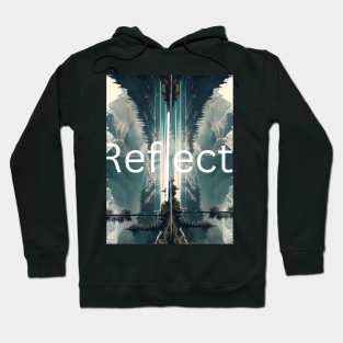 Reflect Yourself Hoodie